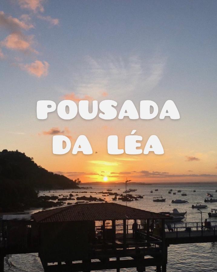 Pousada Da Lea Morro de São Paulo Exterior photo